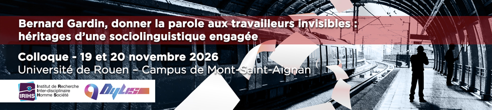 Bernard Gardin, donner la parole aux travailleurs · euses invisibles : héritages d'une sociolinguistique engagée>